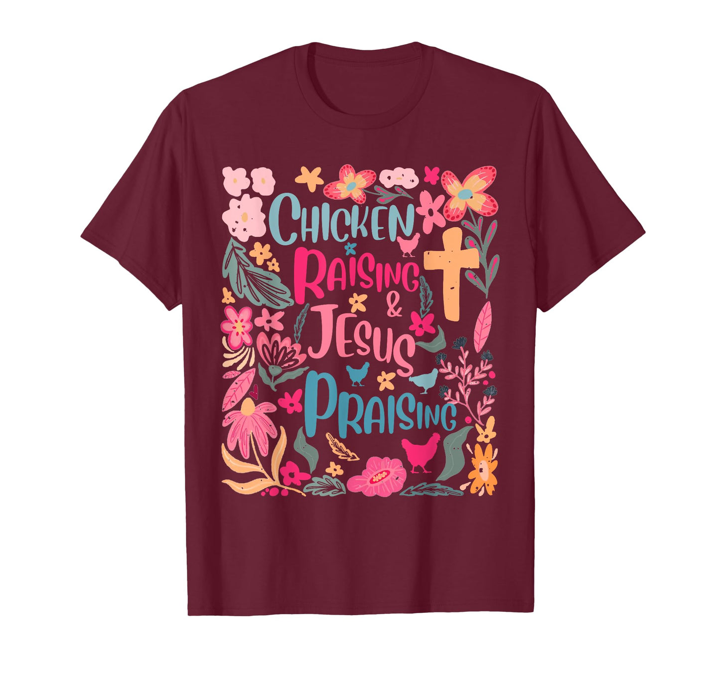 Boho Floral Chicken Raising And Jesus Praising T-Shirt