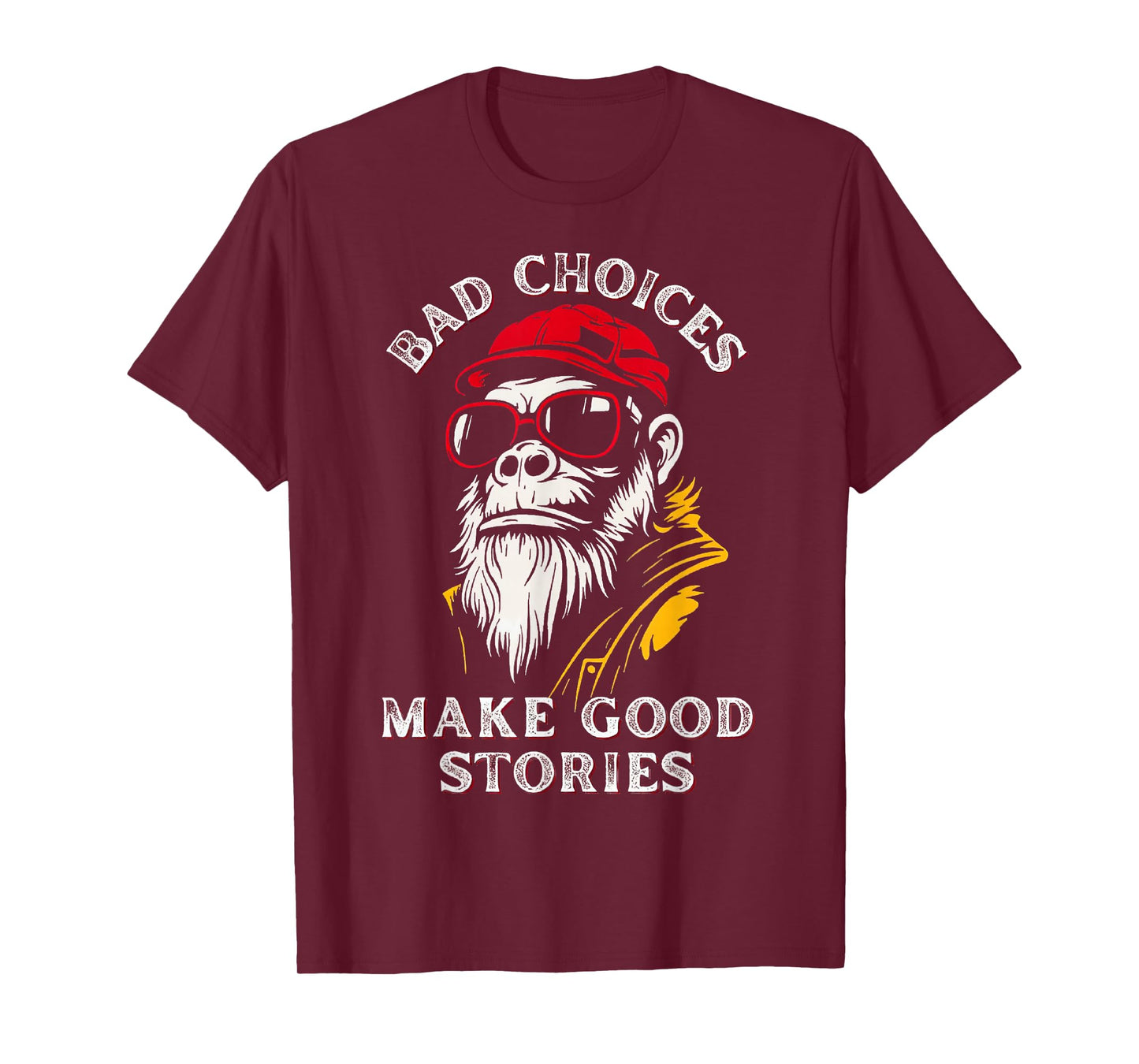 Bad Choices Make Good Stories Funny Monkey T-Shirt
