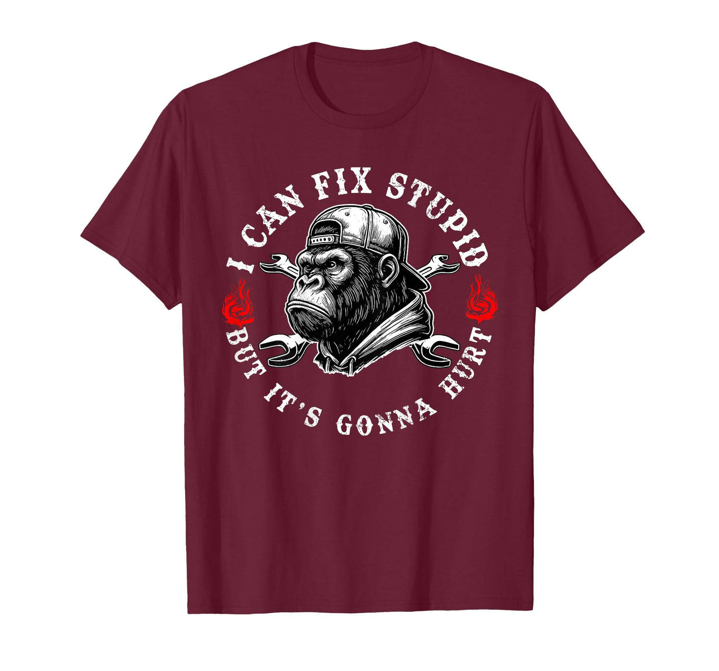 (ON Back) I Can Fix Stupid But It's Gonna Hurt Monkey Funny T-Shirt