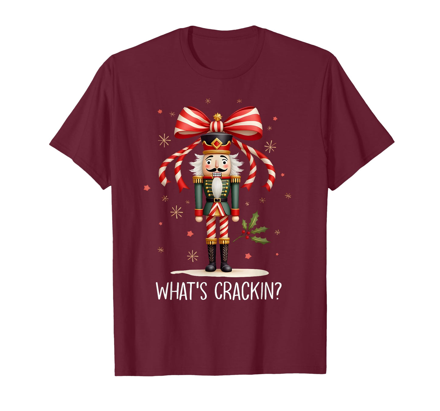 Christmas Nutcracker Whats Crackin Funny Xmas Men Women Kids T-Shirt