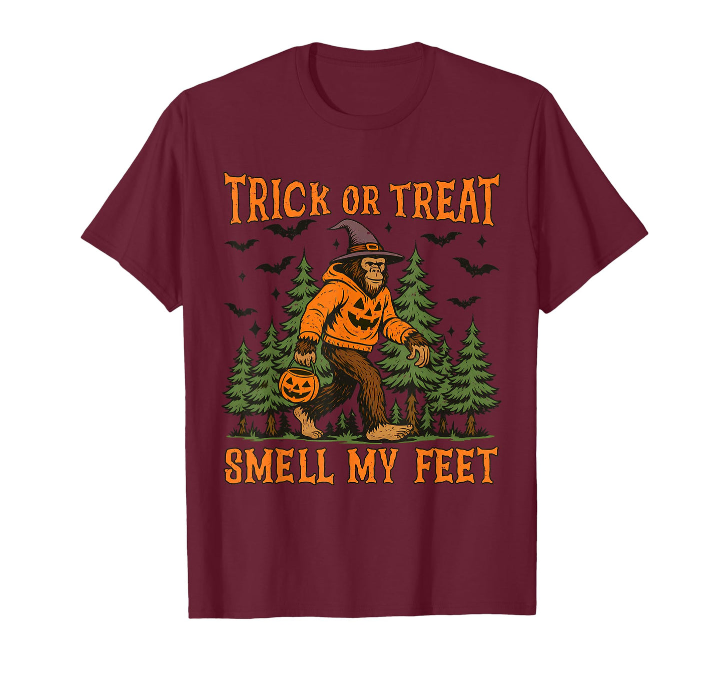 Trick Or Treat Smell My Feet Bigfoot Halloween Sasquatch T-Shirt