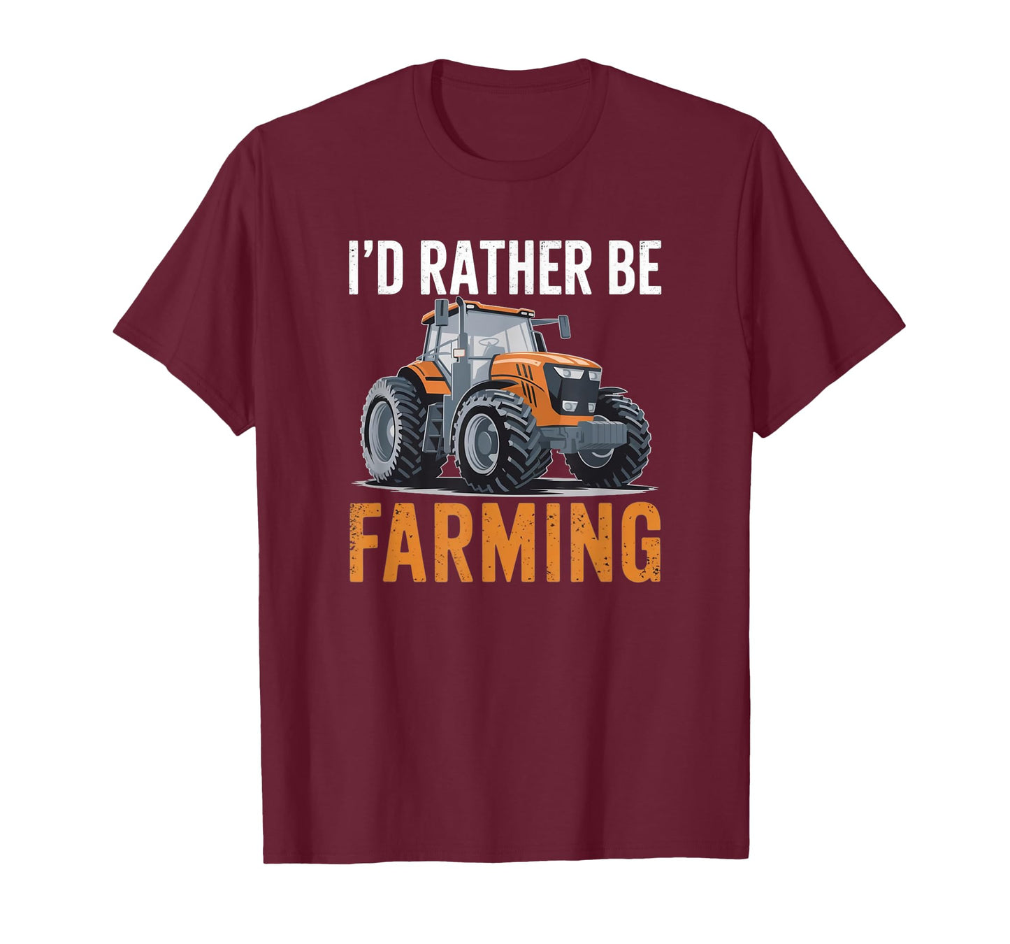 I'd Rather Be Farming Funny Tractor lover Farmer Graphic Tee T-Shirt
