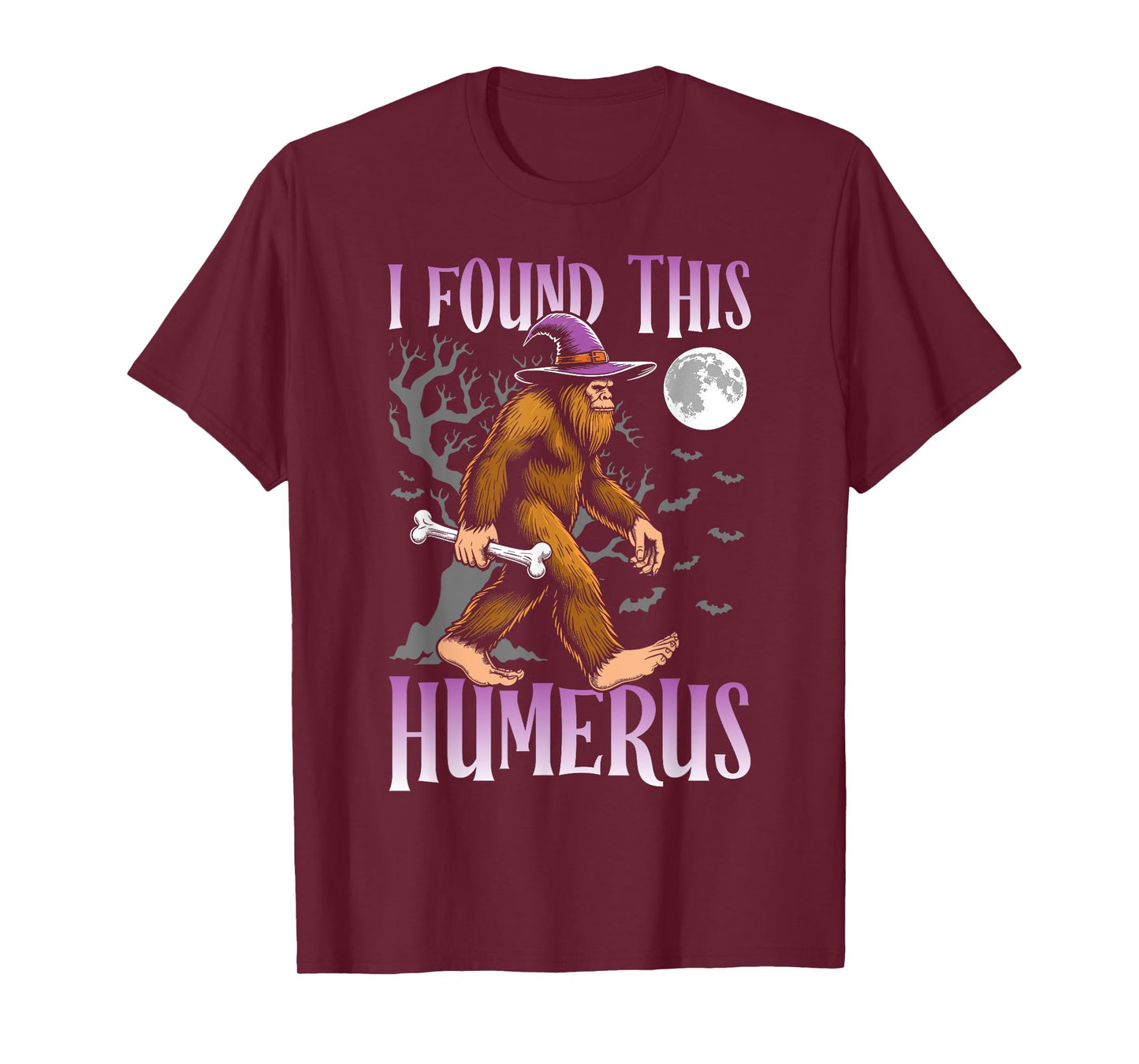 Halloween bigfoot I Found this Humerus sasquatch witch T-Shirt