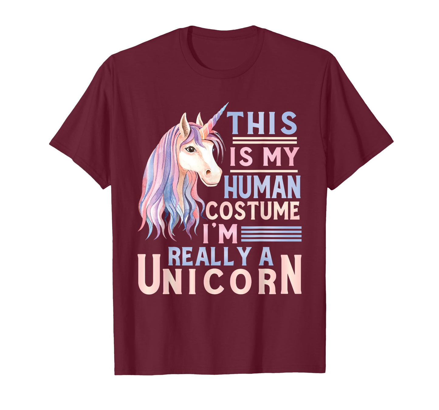 This Is My Human Costume I'm Really A Unicorn Lover T-Shirt