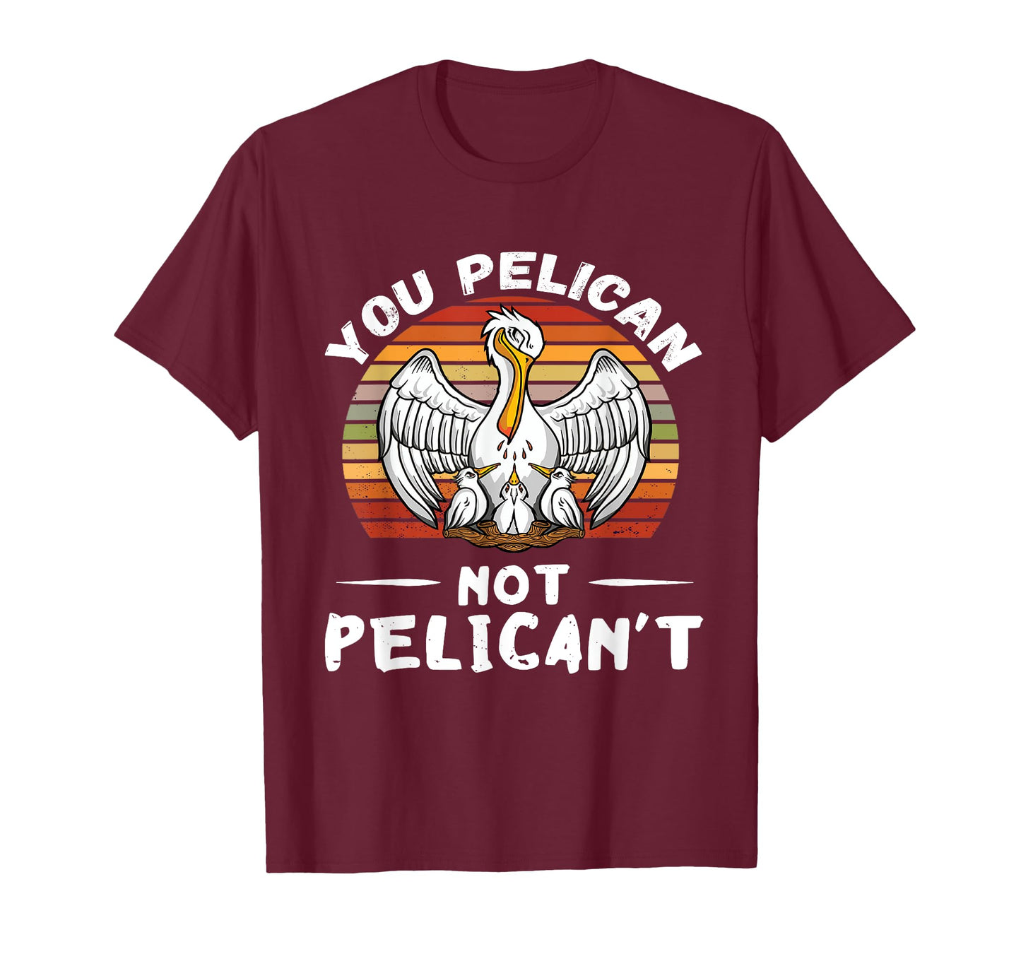You Pelican Retro Vintage Pelican Chicks Hatch Tropical Bird T-Shirt