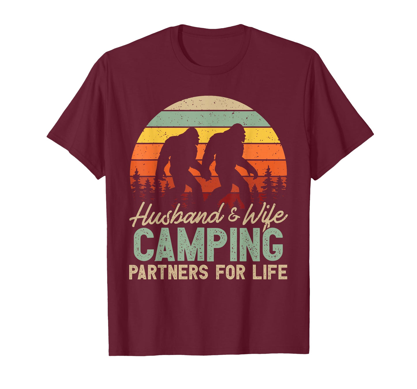 Bigfoot Camping Husband And Wife Partners for Life Gift T-Shirt