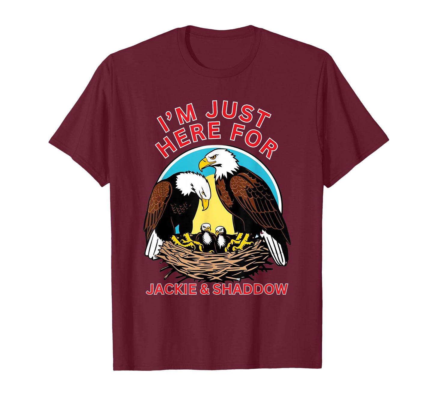 Jackie and Shaddow is Big Bear Eagle is California Eagles T-Shirt