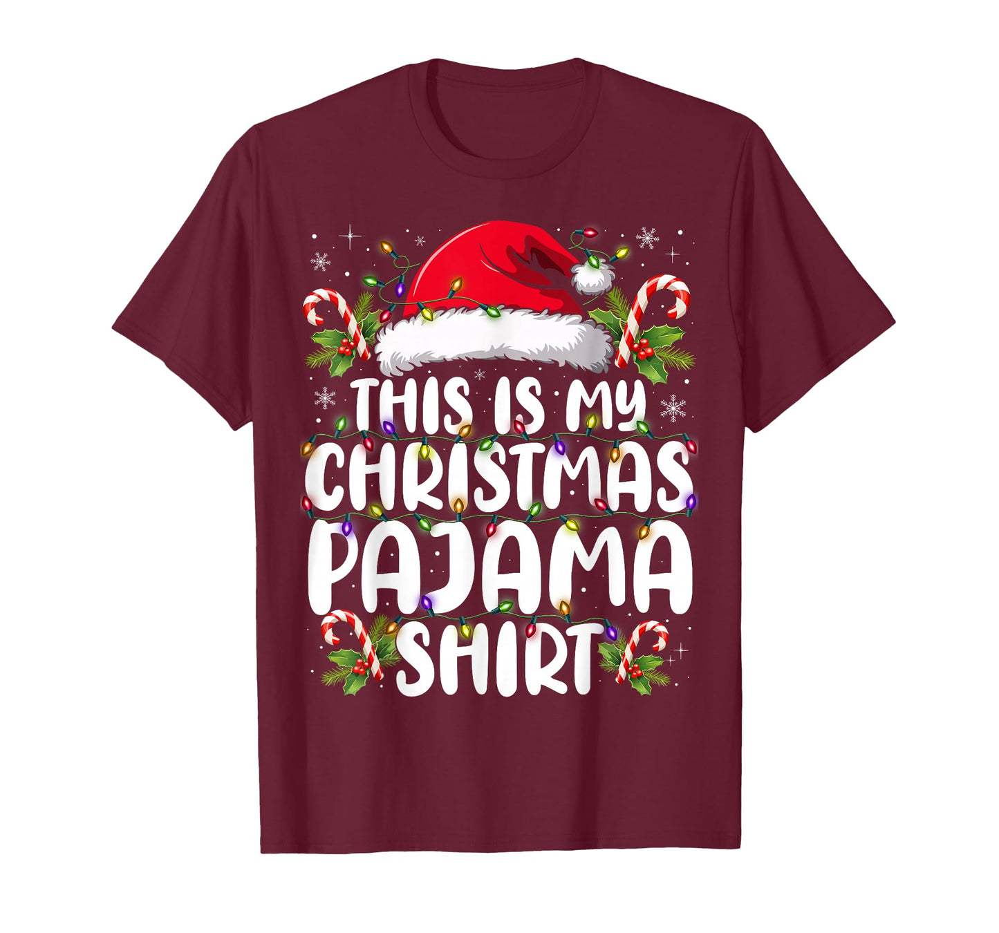 This is My Christmas Pajama Shirt Funny Xmas PJs Men Women T-Shirt