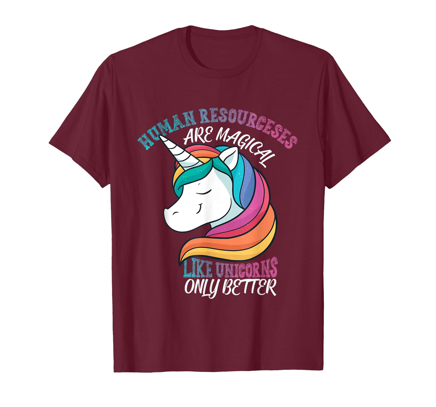 Human Resources like Unicorns HR T-Shirt
