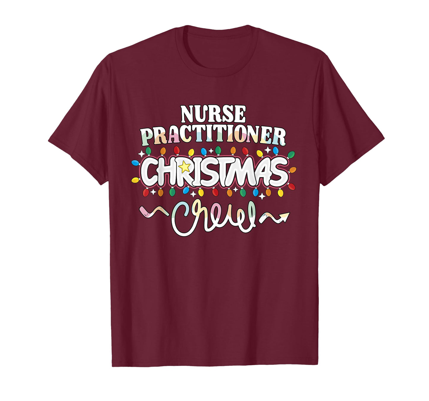 Nurse Practitioner Christmas Crew Cute NP Xmas Lights T-Shirt