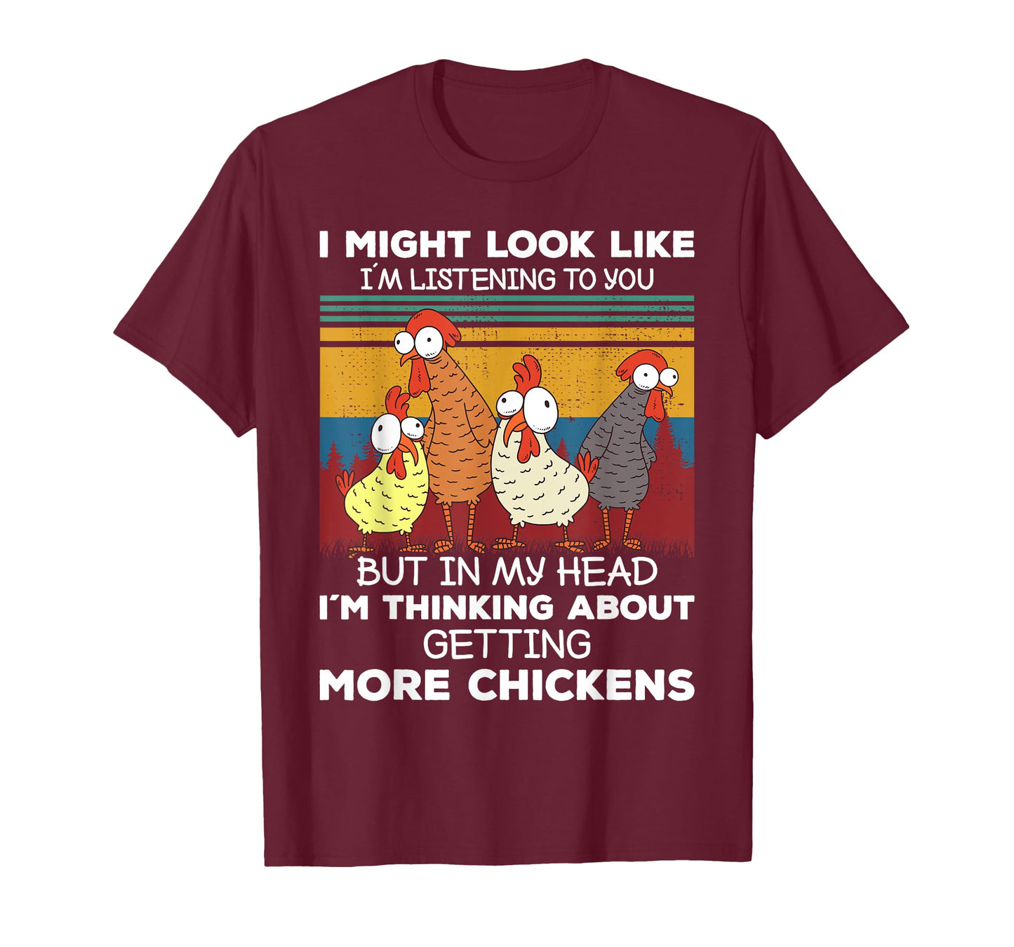I Am Thinking About Getting More Chickens Farming Farmer T-Shirt