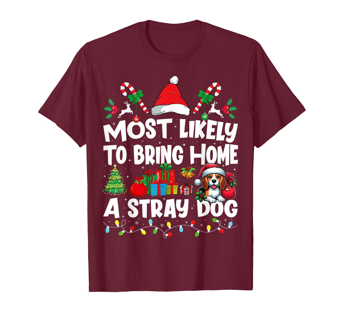 Most Likely To Bring Home a Stray Dog Matching Christmas Dog T-Shirt