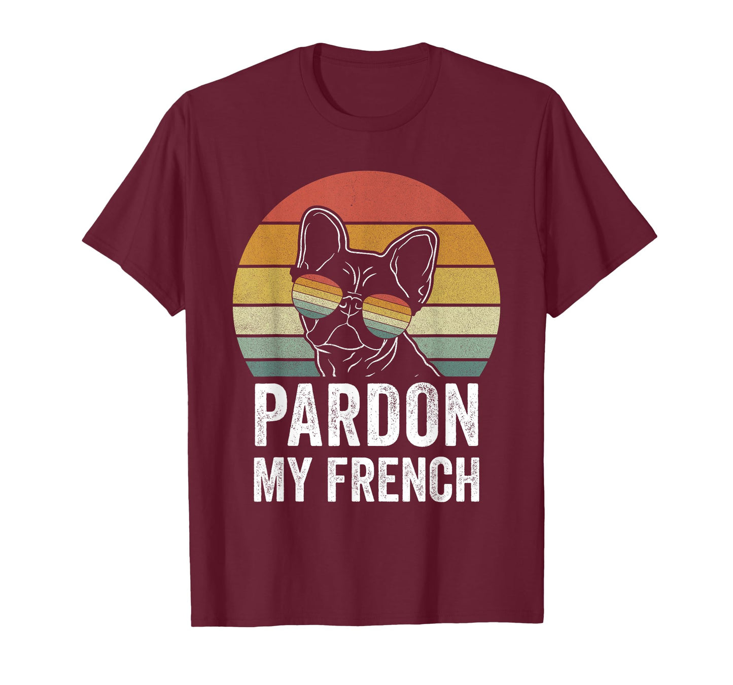 Retro Pardon My French Shirt Dog Lover Gift Frenchie Bulldog T-Shirt