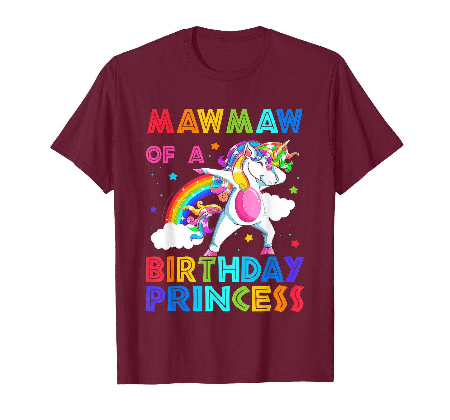 Mawmaw Of The Birthday Princess Unicorn Rainbow Gifts T-Shirt