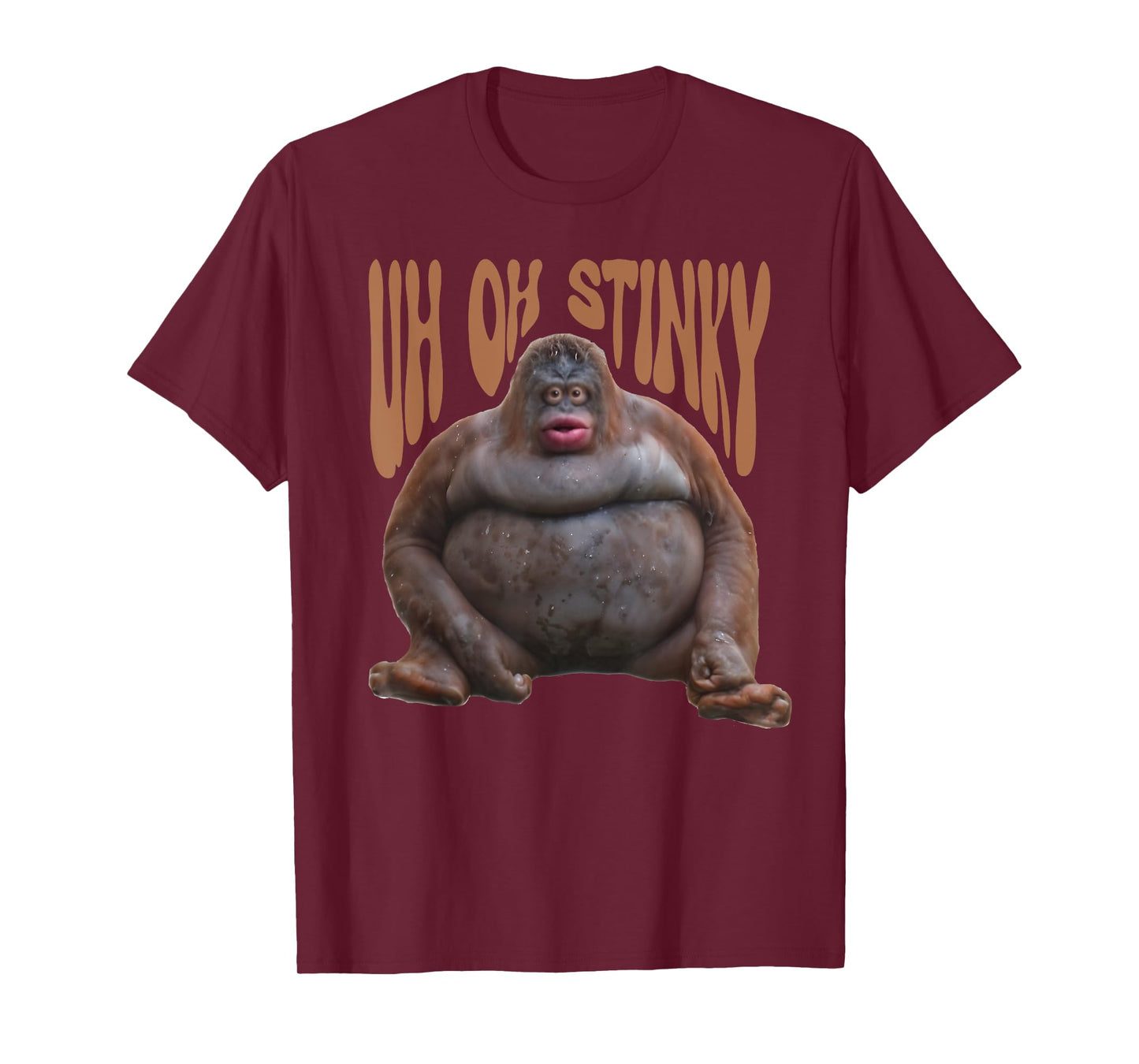 Funny Uh Oh Stinky Poop Tee Dank Memes Le Monkey Orangutan T-Shirt