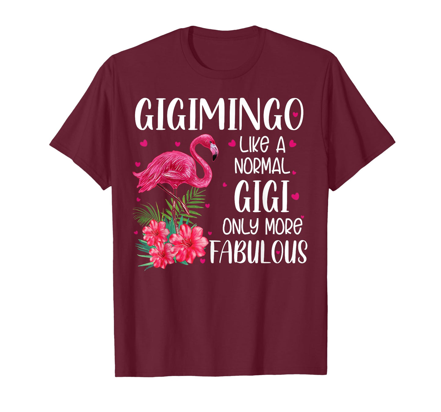 Gigimingo Like A Normal Gigi Flamingo Lover Grandmother T-Shirt
