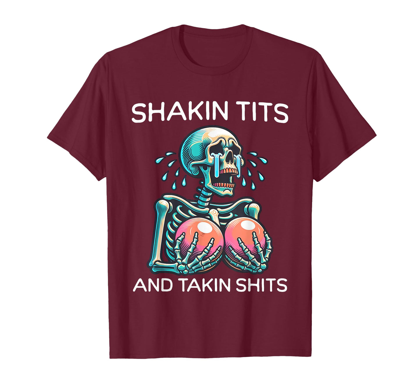 Shakin Tits And Takin Shits Funny Meme Silly Y2k Women T-Shirt