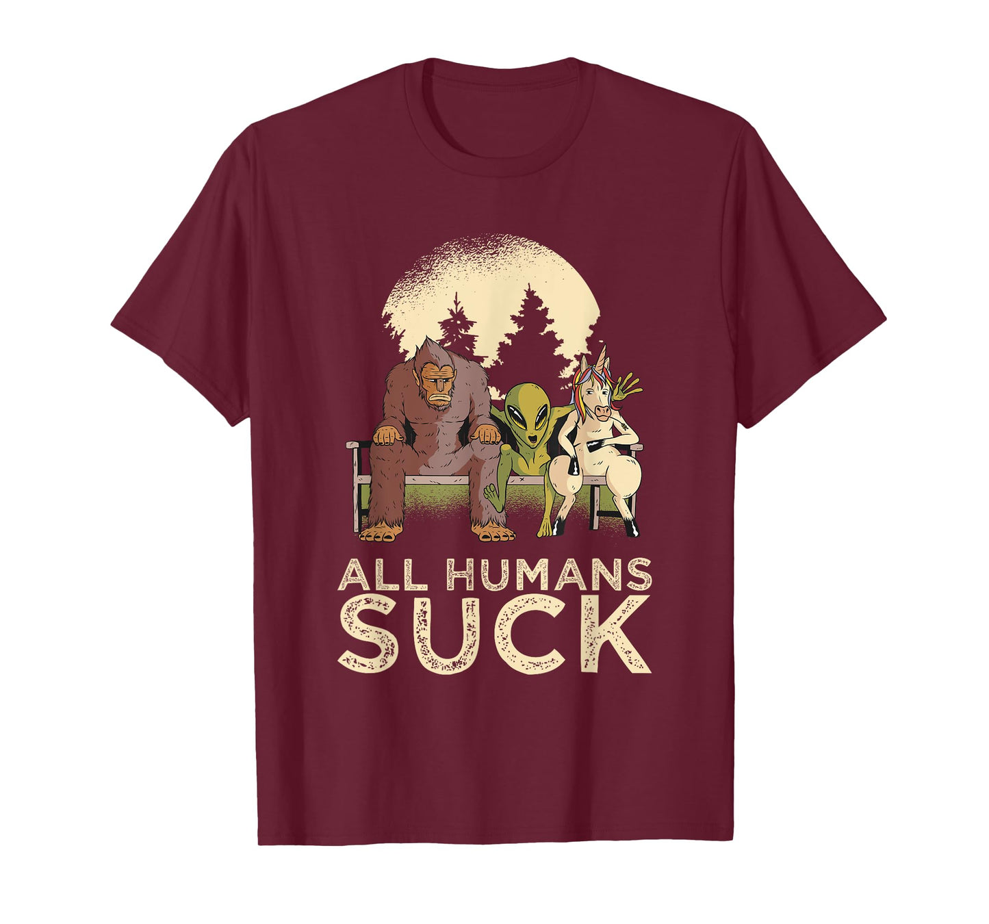 Bigfoot Alien Unicorn All Humans Suck Cryptid Pun Antisocial T-Shirt