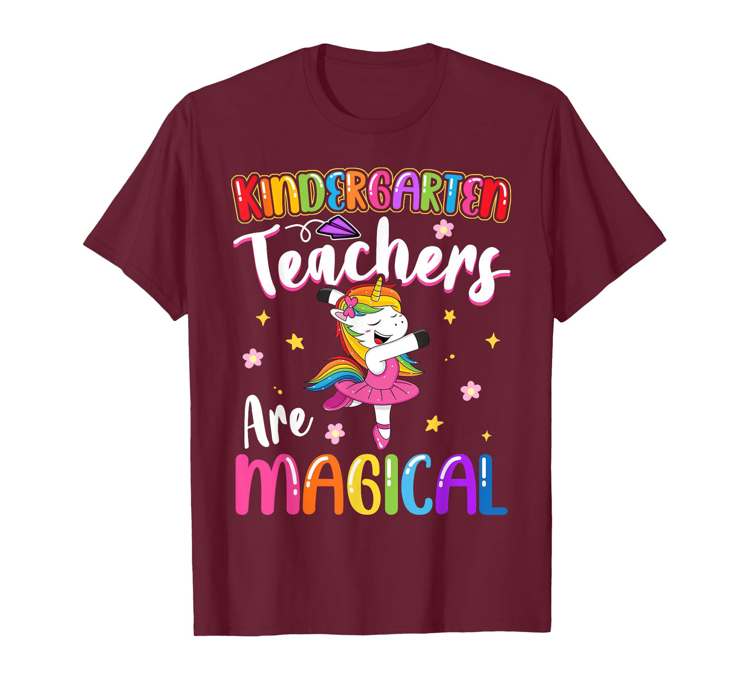 Kindergarten Teachers Are Magical | Unicorn Teacher T-Shirt
