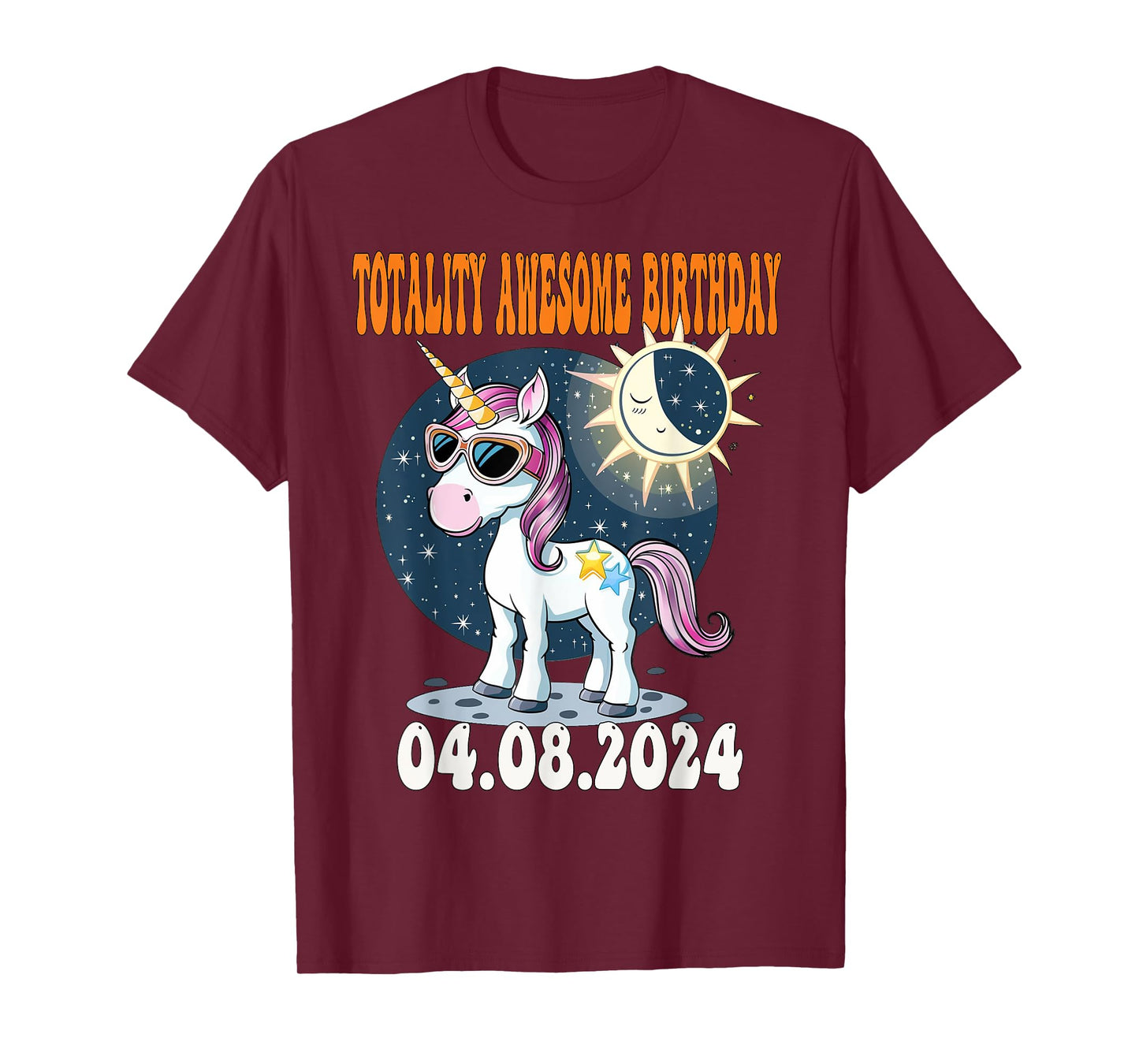 Totality Solar Eclipse Awesome Birthday UNICORN April 8 2024 T-Shirt
