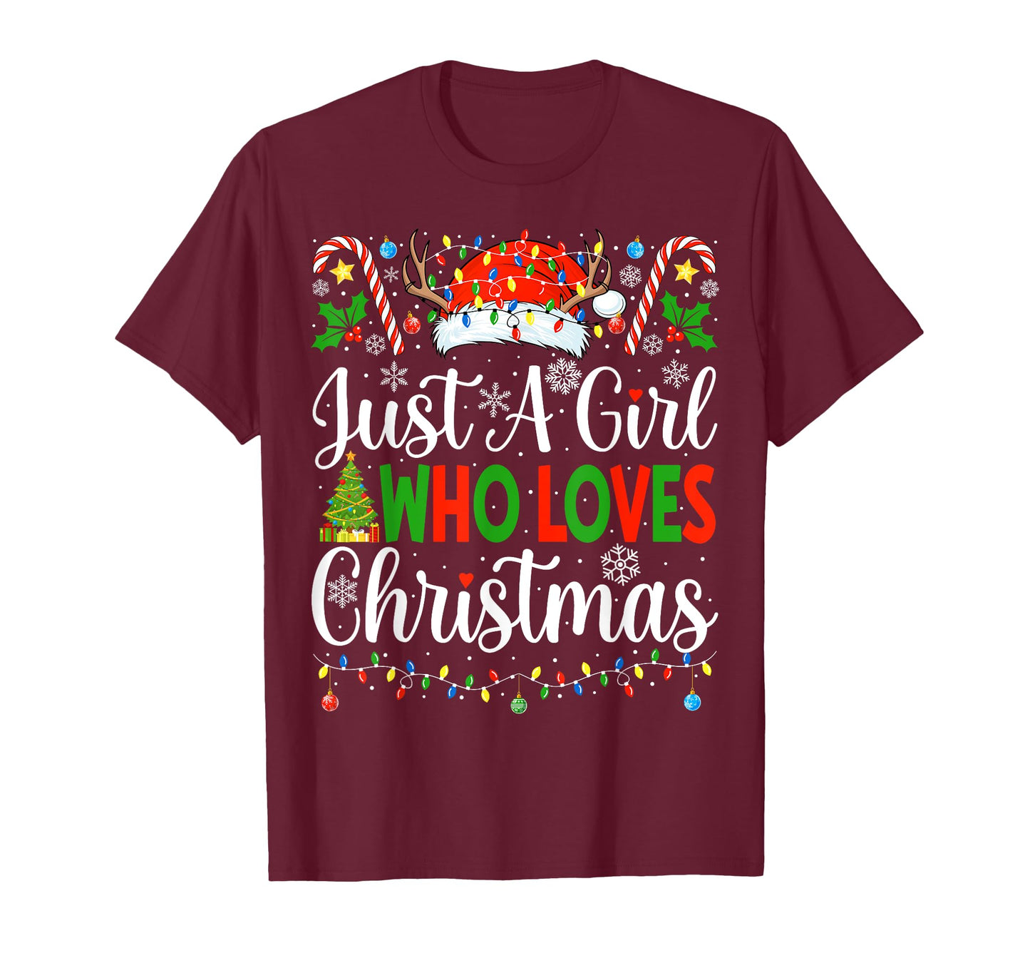 Just A Girl Who Loves Christmas Women Xmas Tree Girls Santa T-Shirt