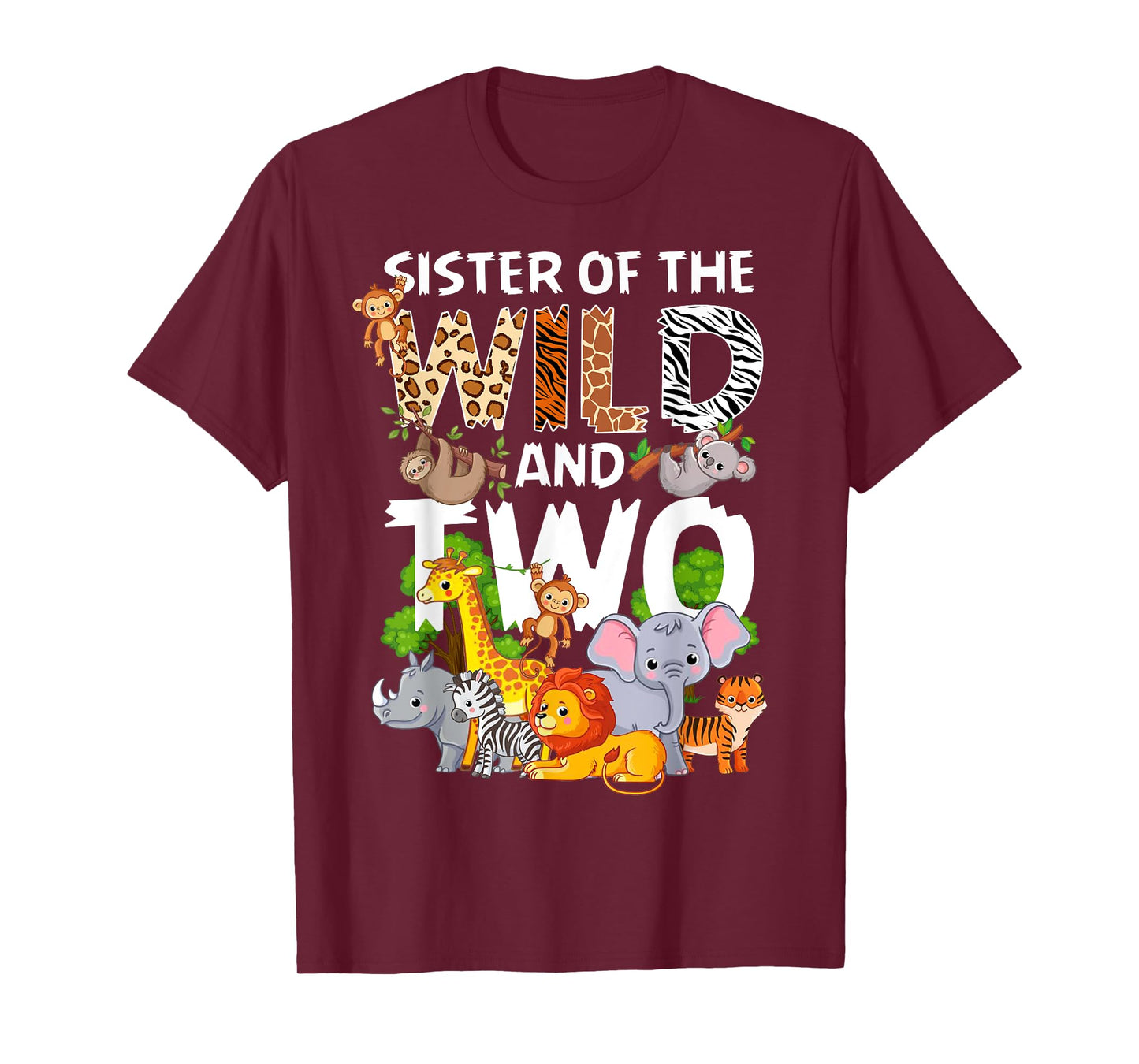 Sister Of The Wild Two Zoo 2nd Birthday Safari Jungle Animal T-Shirt