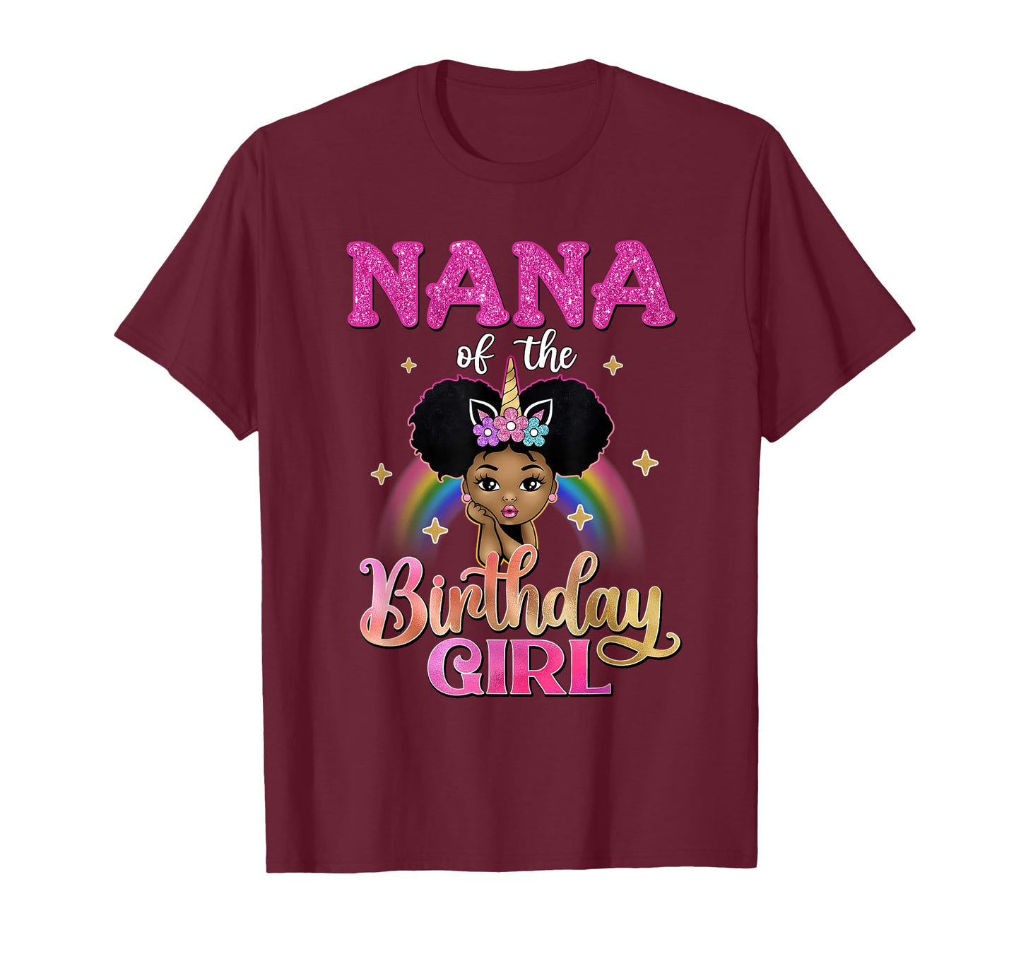 Nana of The Birthday Girl Princess Afro Melanin Unicorn T-Shirt