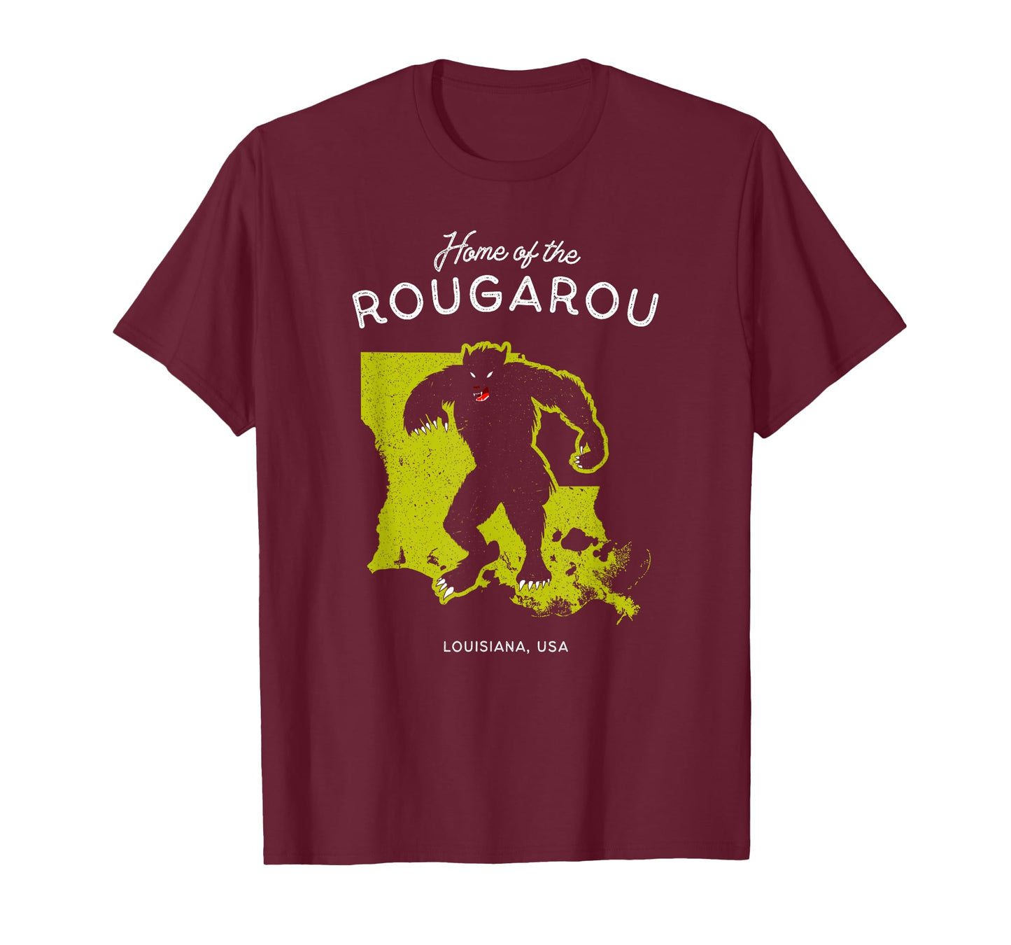 Home of the Rougarou - Louisiana, USA Cryptid T-Shirt