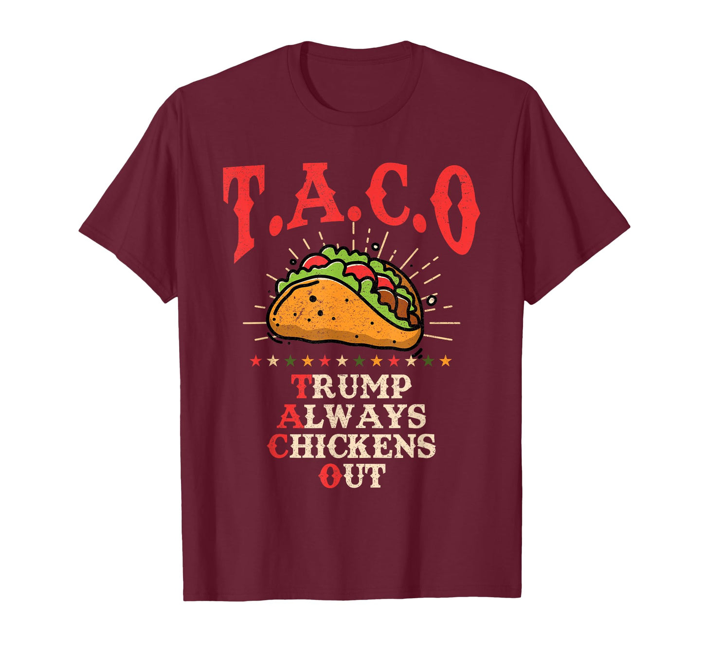 Fun Taco Theory Trumps Always Chicken Out Tacos T-Shirt