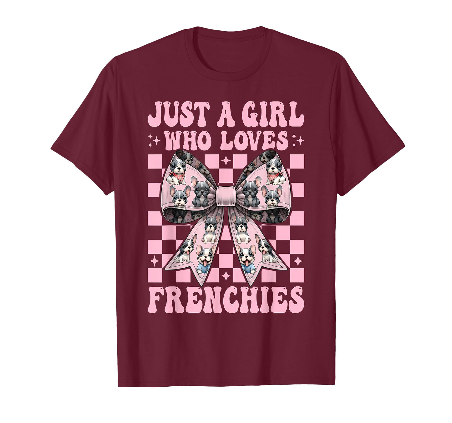Just A Girl Who Loves Frenchies French Bulldog Dog Frenchie T-Shirt