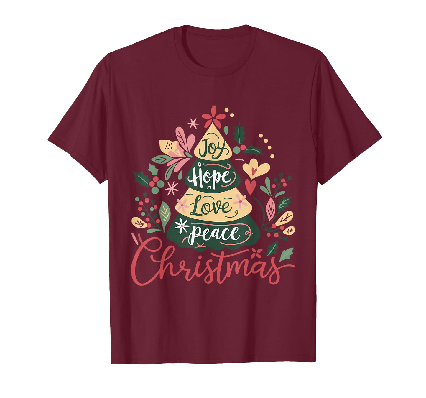 Joy Hope Love Peace Xmas Christmas T-Shirt