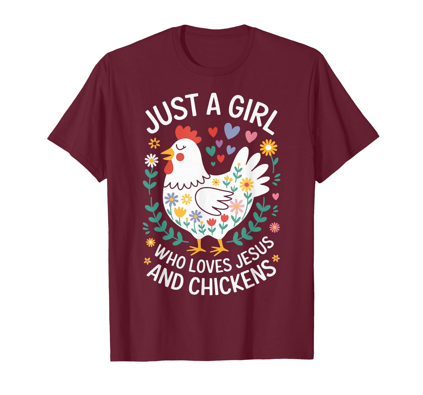 Just A Girl Who Loves Jesus And Chickens T-Shirt
