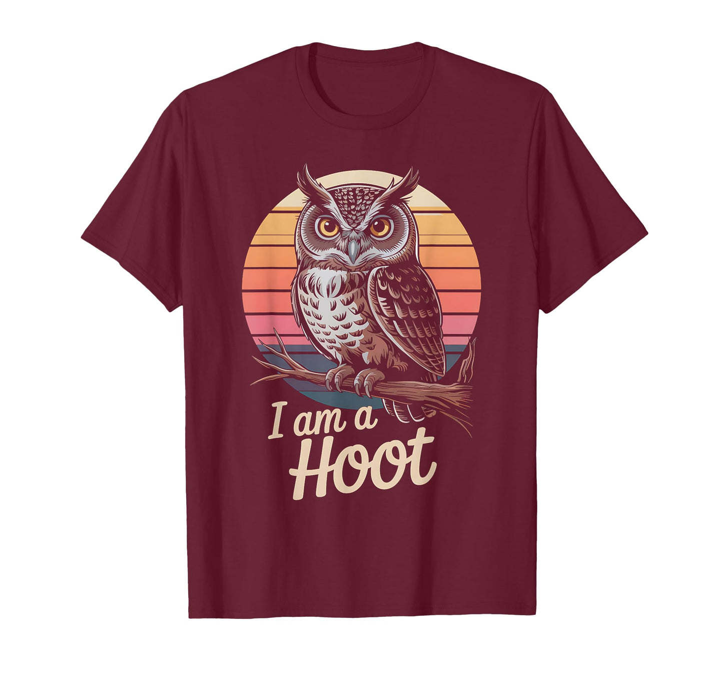 Vintage Owl I Am a Hoot Humor Bird Lover Cool T-Shirt