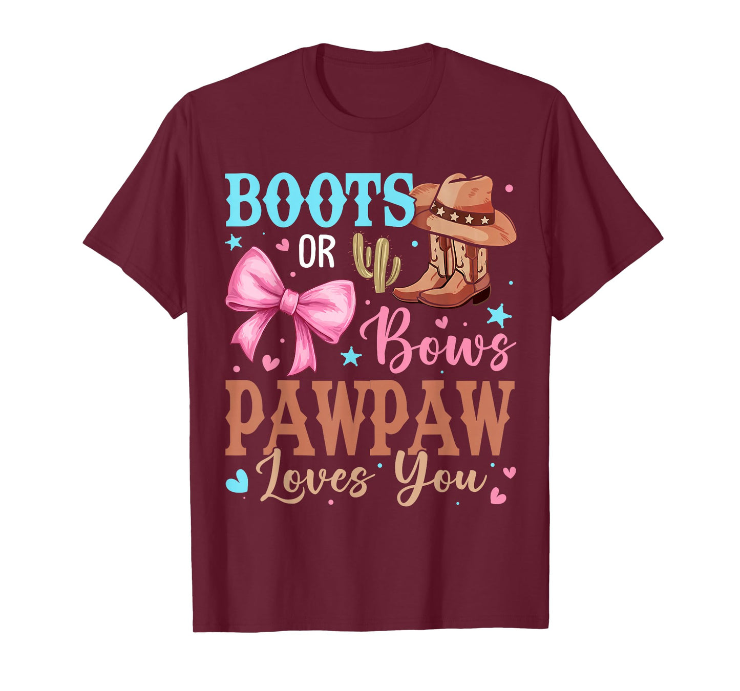 Boots or Bows Gender Reveal Decorations Pawpaw Loves You T-Shirt