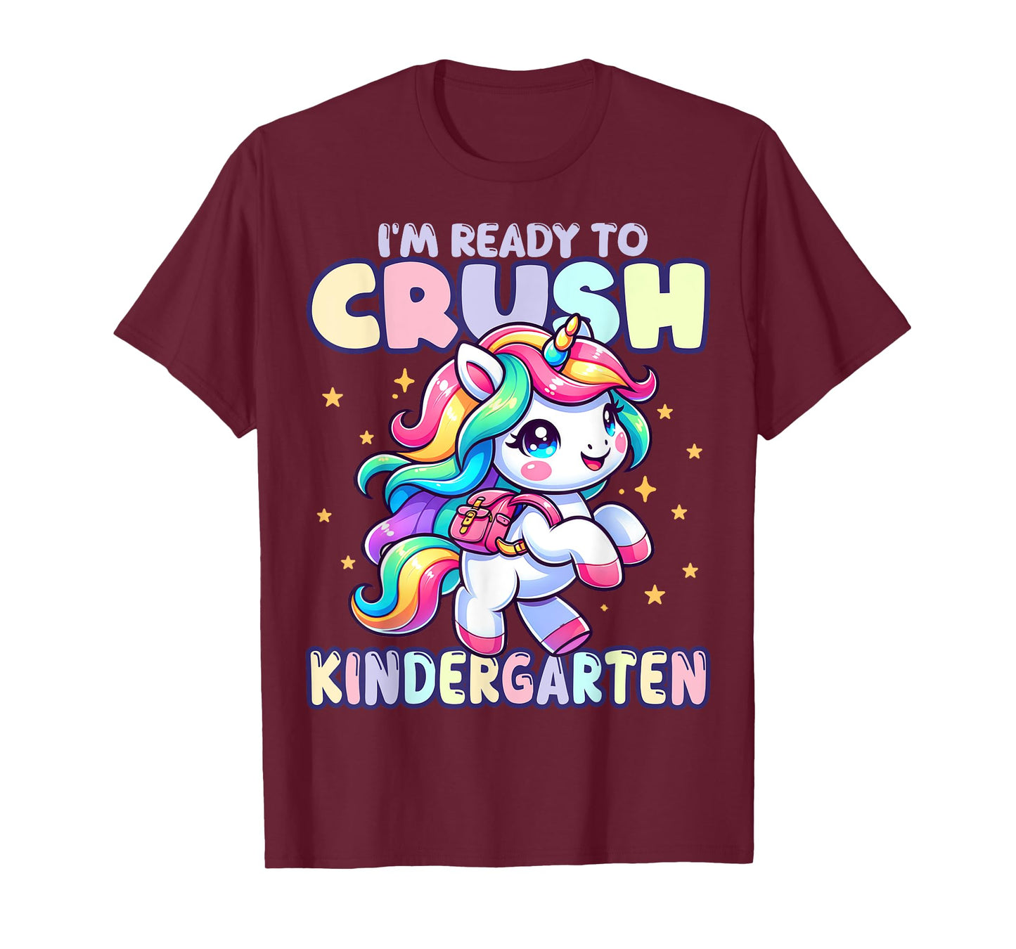 Crush Kindergarten Girls Back to School Unicorn First Day T-Shirt