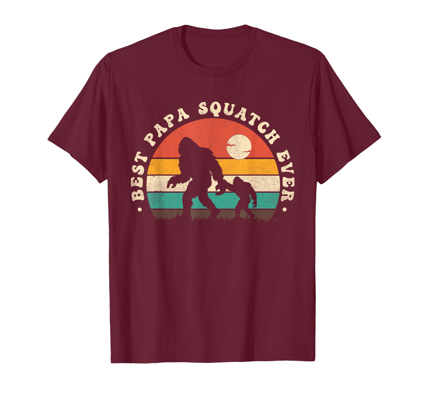 Bigfoot Dad Sasquatch Dad Best Papa Squatch Ever Fathers Day T-Shirt