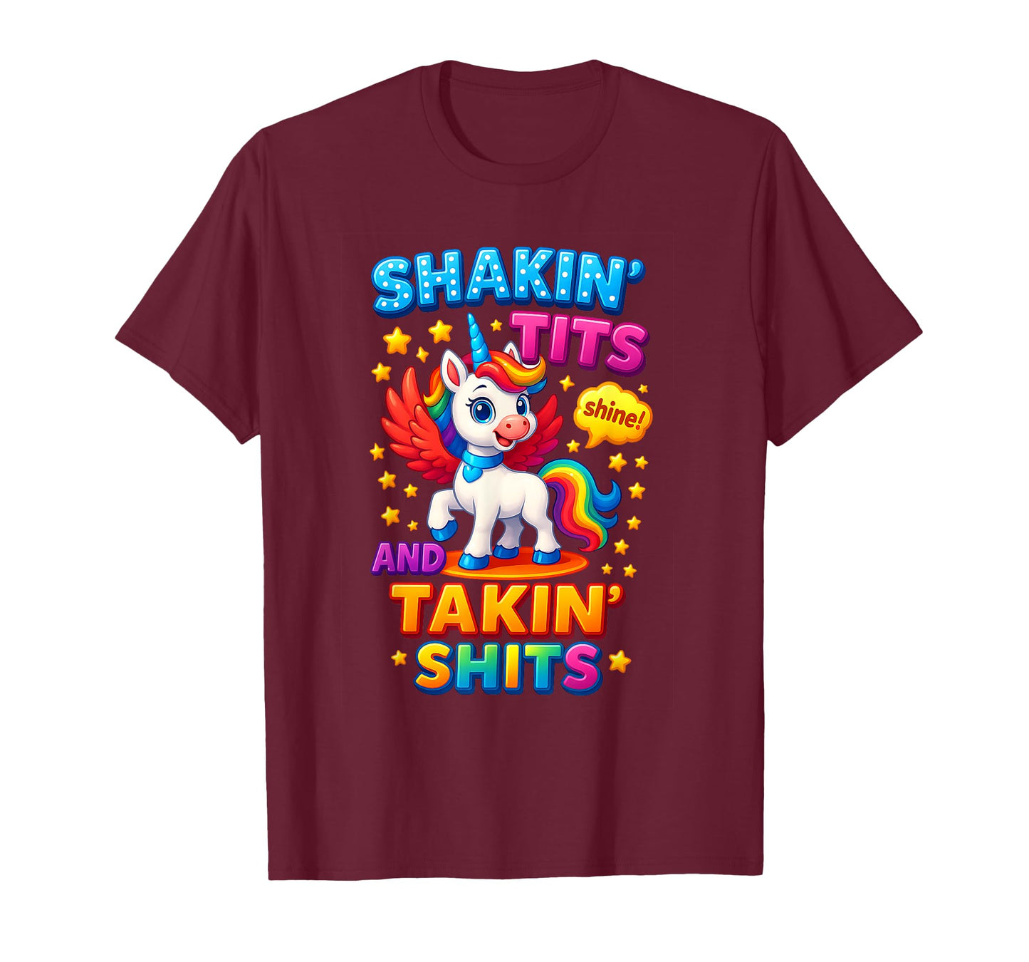 Shakin' Tits And Takin' Sh ts Play Word Unicorn Adult Humor T-Shirt