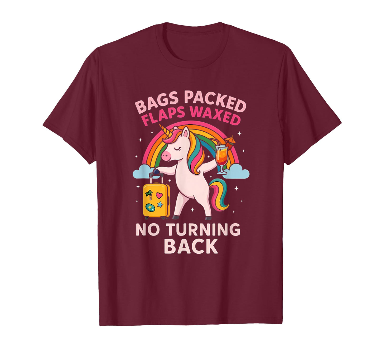 Bags Packed Unicorn Funny Inappropriate Vacation Women T-Shirt