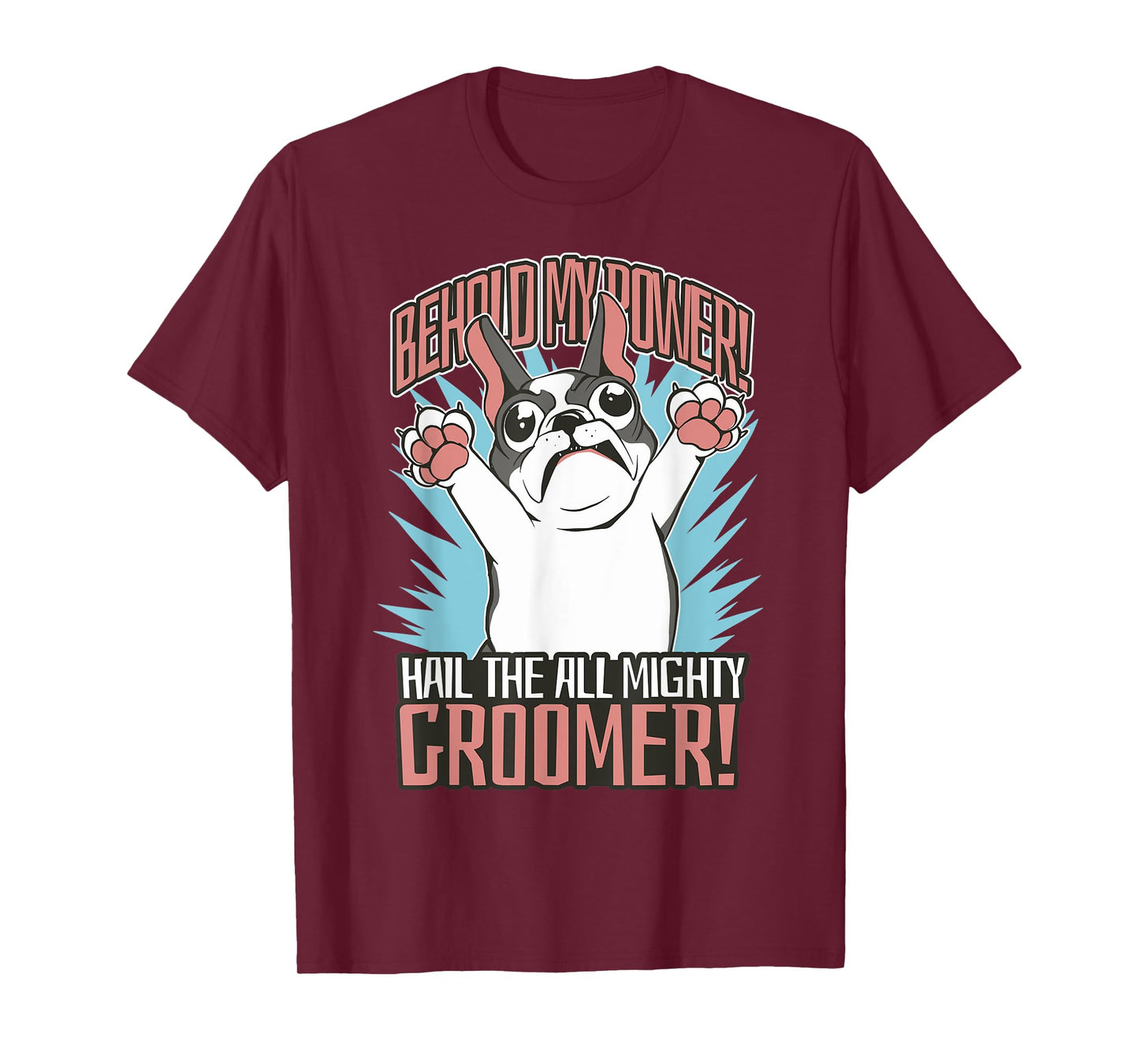 Funny Dog Grooming Art For Pet Groomer French Bulldog T-Shirt