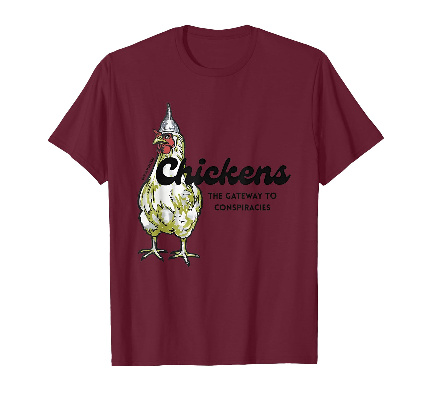 Chickens The Gateway To Conspiracies T-Shirt