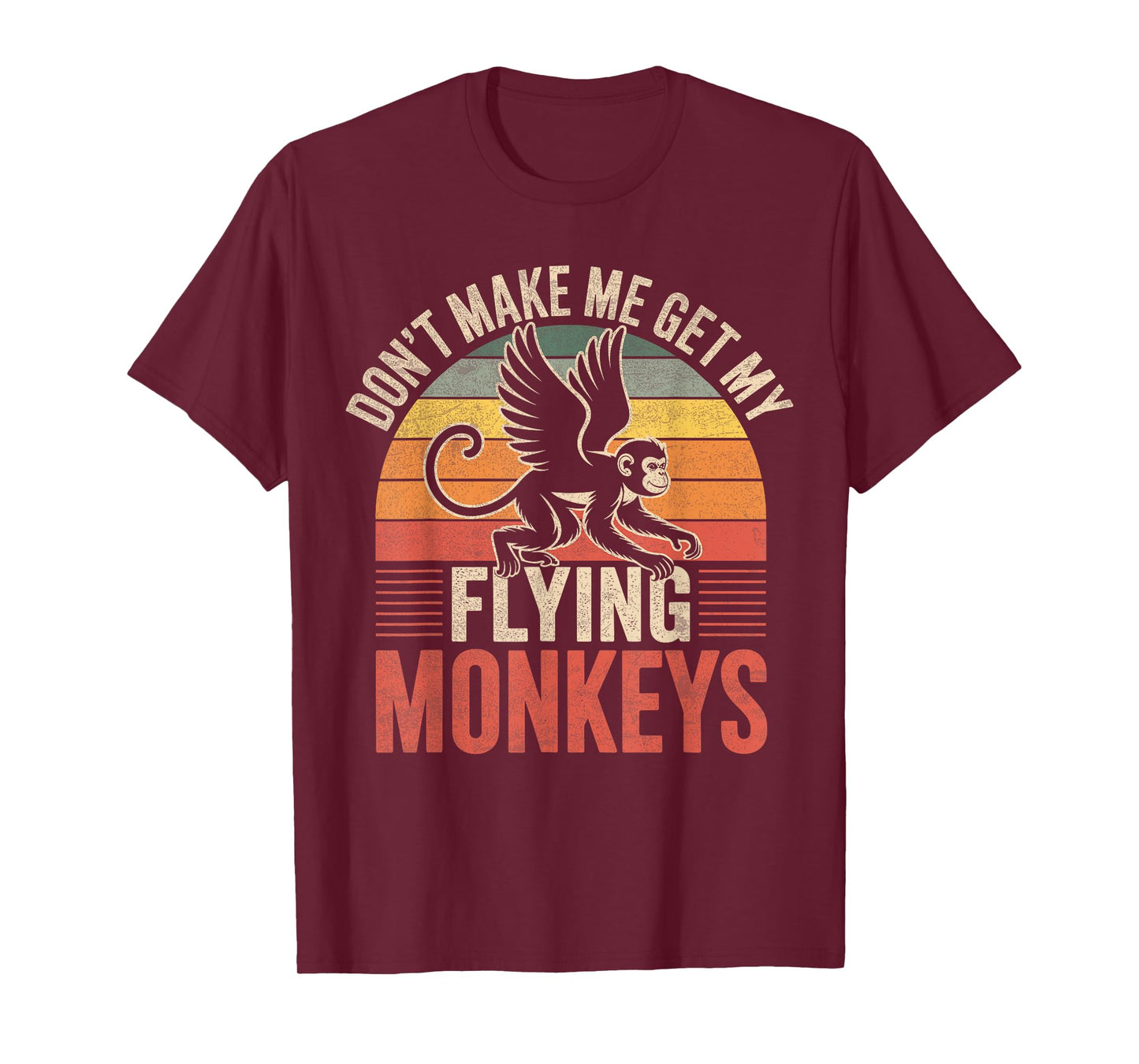 Vintage Retro Don't Make Me Get My Flying Monkeys T-Shirt
