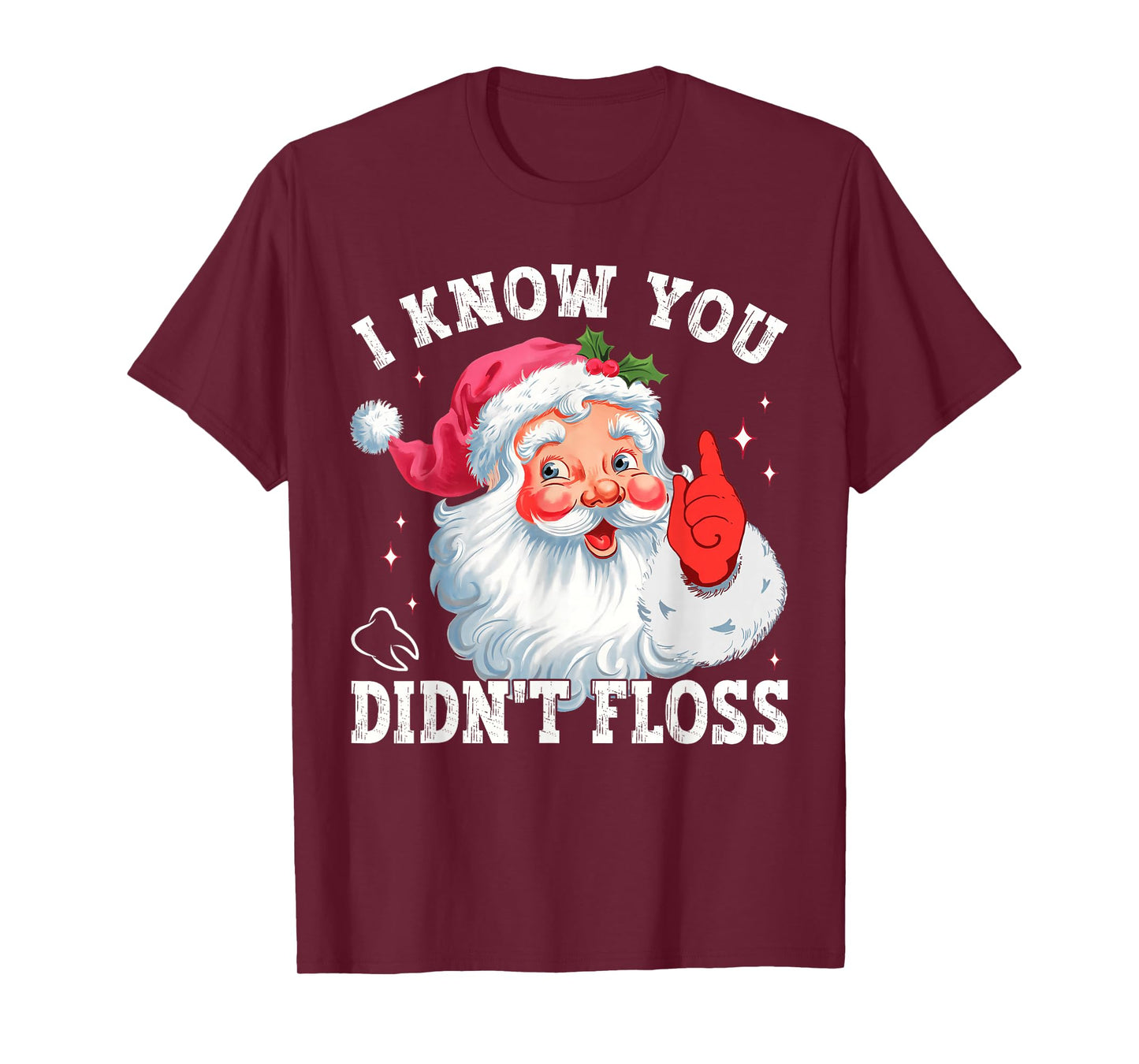 Funny Santa I Know You Didn't Floss Dentist Dental Christmas T-Shirt