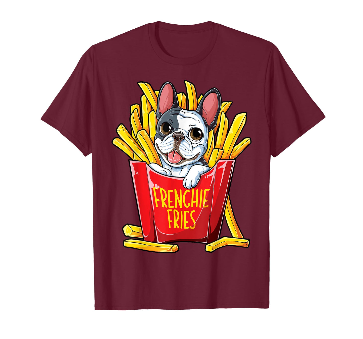 Frenchie Fries French Bulldog T shirt Men Women Funny Gifts T-Shirt