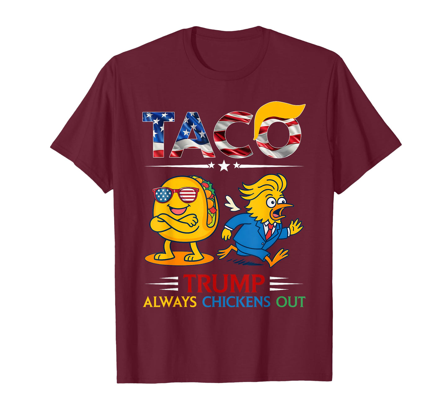 Funny Trump Taco Trump Always Chickens Out T-Shirt