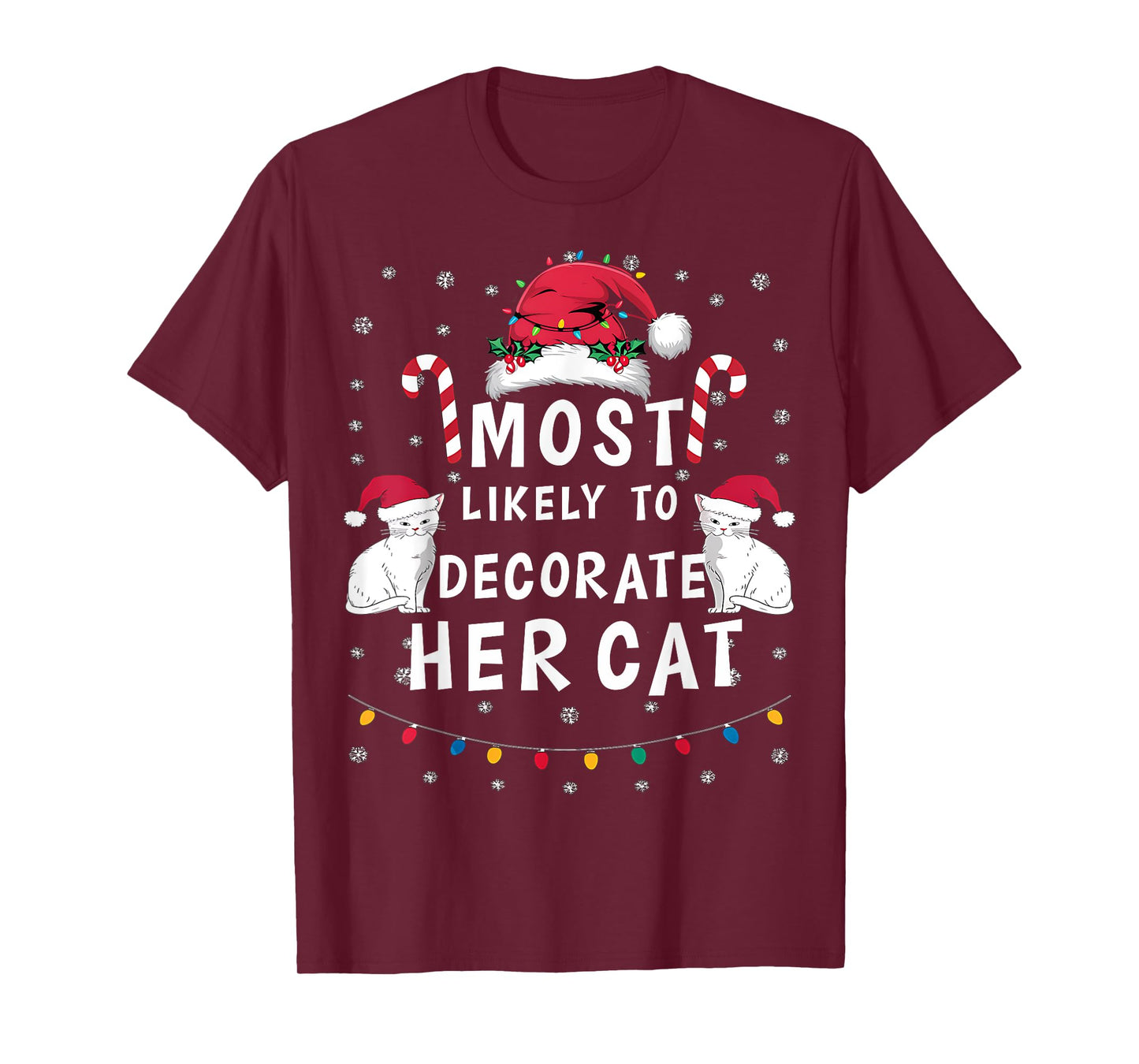 Most Likely To Decorate Her Cat Xmas Funny Family Christmas T-Shirt