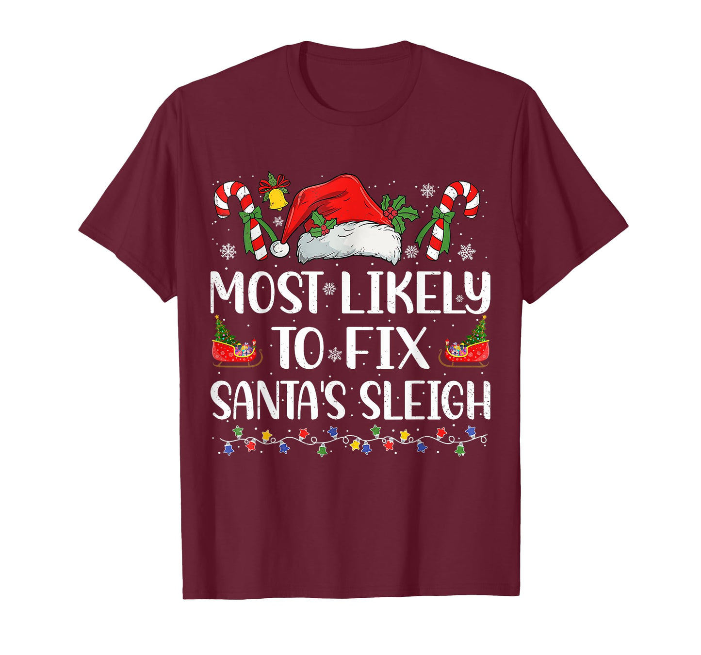Most Likely To Fix Santa's Sleigh Family Christmas Pajama T-Shirt