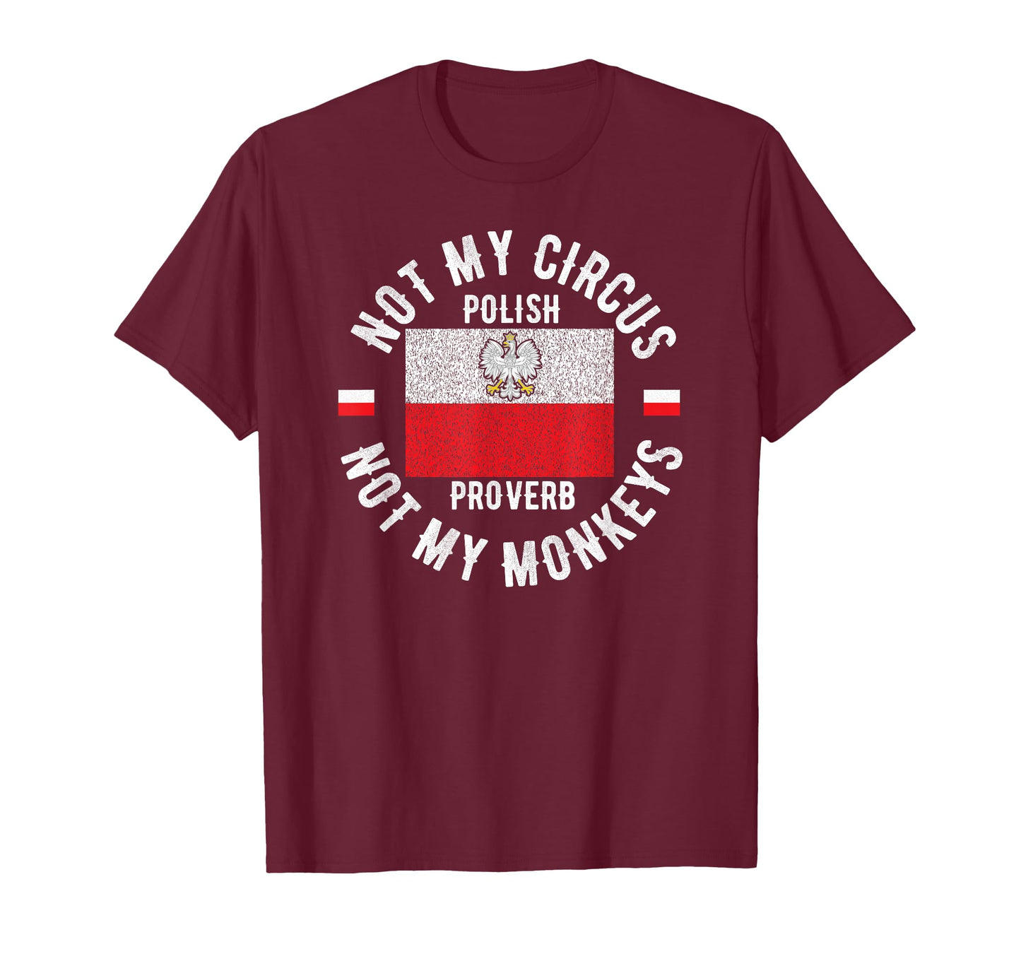 Polish T Shirt Not My Circus Not My Monkey Poland Vintage T-Shirt