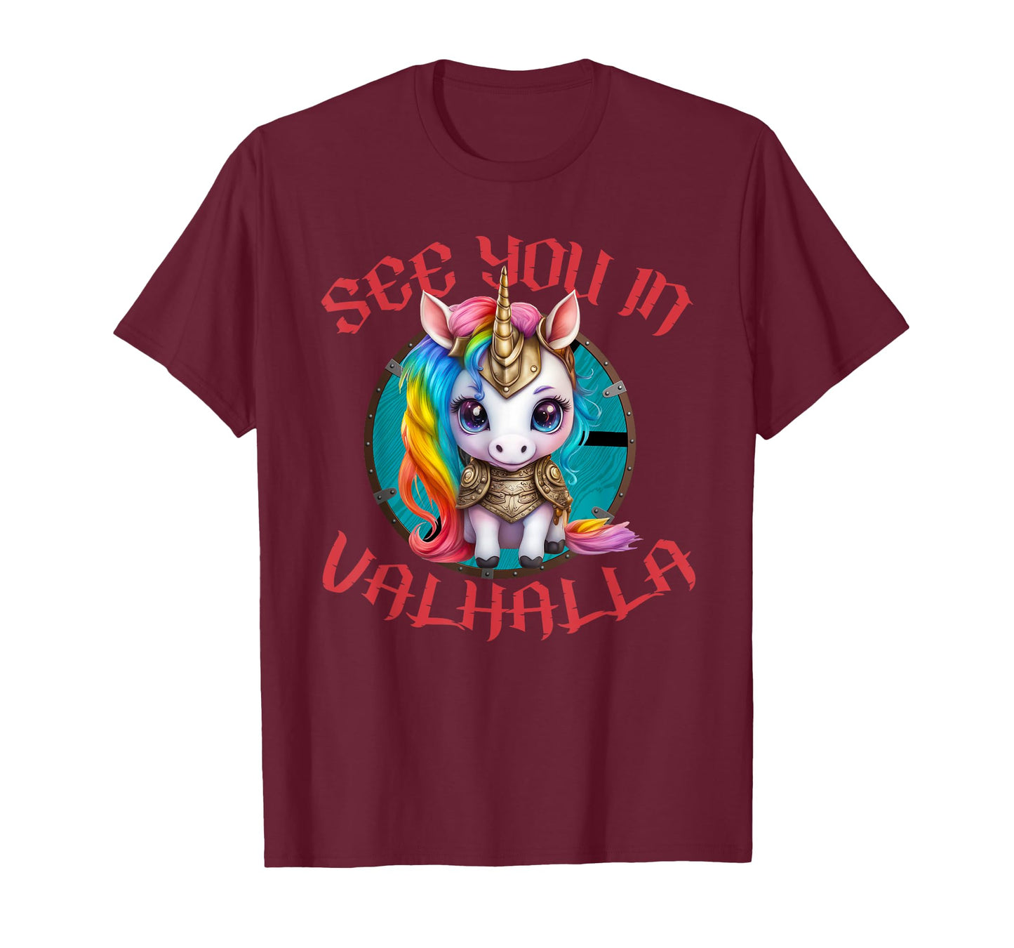 Cute Unicorn With Shield-Maiden Shield See You In Valhalla T-Shirt