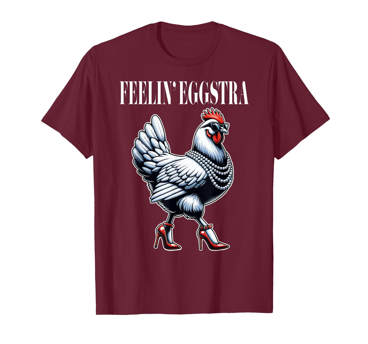 Chicken Funny Feelin' Eggstra Graphic Women Chicken Lover T-Shirt