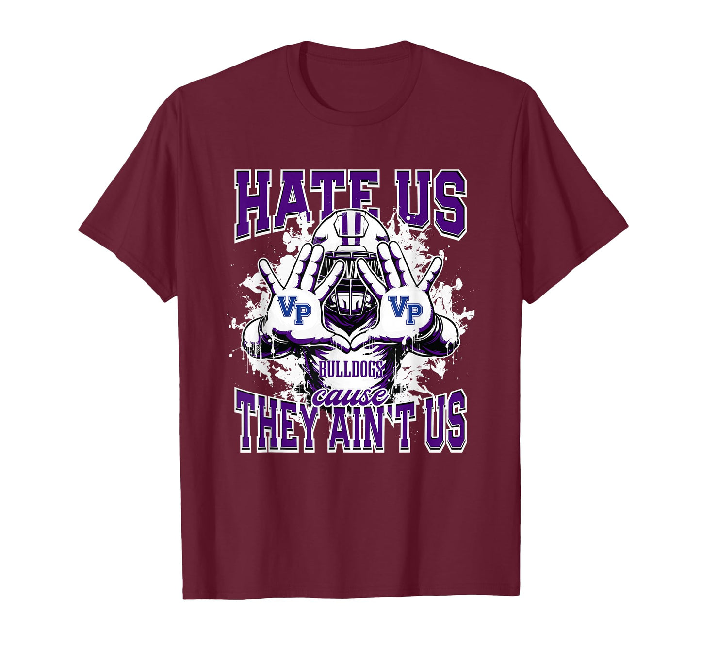 Ville Platte Bulldogs Logo Hate Us Cause They Ain't HS T-Shirt